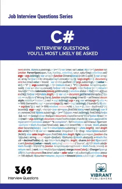 C# Interview Questions You'll Most Likely Be Asked by Vibrant Publishers