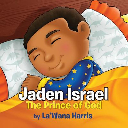 Jaden Israel: The Prince of God by La'wana Harris