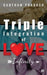 Triple Integration of Love: Infinity by Gautham Prakash