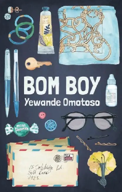 Bom Boy by Omotoso, Yewande