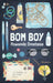 Bom Boy by Omotoso, Yewande