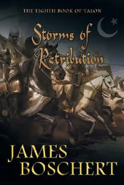 Storms of Retribution by James Boschert