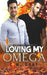 Loving My Omega by C. W. Gray