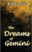 The Dreams of Gemini by Carlisle, K. B.