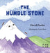 The Humble Stone by David Paulus