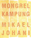 Mongrel Kampung by Mikael Johani