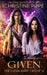 Given: A Paranormal Post-Apocalyptic Romance by Christine Pope