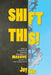 Shift This!: How to Implement Gradual Changes for Massive Impact in Your Classroom by Kirr, Joy