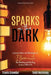 Sparks in the Dark: Lessons, Ideas and Strategies to Illuminate the Reading and Writing Lives in All of Us by Travis Crowder