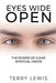 Eyes Wide Open: The Powerful of Clear Spiritual Vision by Terry Lewis