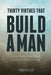 Thirty Virtues That Build a Man: A Conversational Guide for Mentoring Any Man by Vince Miller