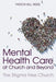 Mental Health Care at Church and Beyond: The Stigma Free Church by Pastor Dr Bill Reese