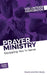 Prayer Ministry Volunteer Handbook: Equipping You to Serve by Inc Outreach