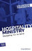 Hospitality Ministry Volunteer Handbook: Equipping You to Serve by Greg Atkinson