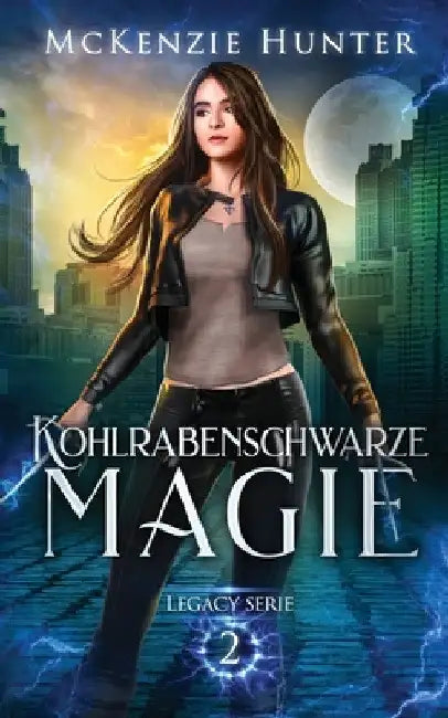 Kohlrabenschwarze Magie by McKenzie Hunter