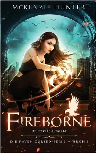 Fireborne - Deutsche Ausgabe by Hunter, McKenzie