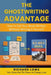 The Ghostwriting Advantage: How to Get Your Book Written Without Writing It Yourself by Richard Lowe