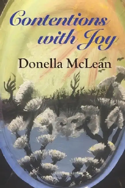 Contentions with Joy by Donella McLean