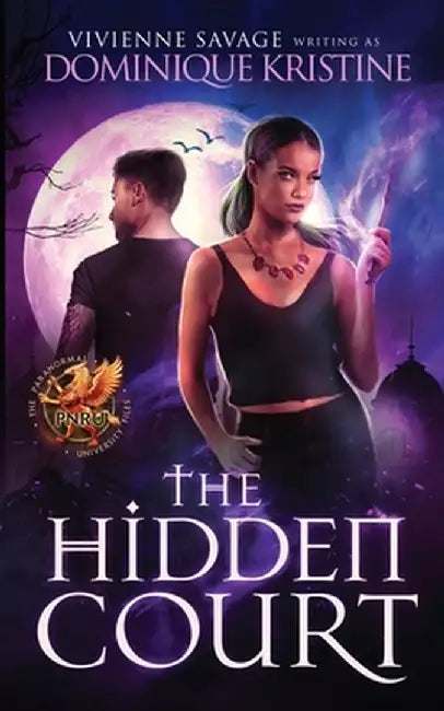 The Hidden Court: a Magical Academy Paranormal Romance by Vivienne Savage