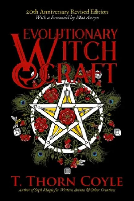 Evolutionary Witchcraft 20th Anniversary Revised Edition by T. Thorn Coyle