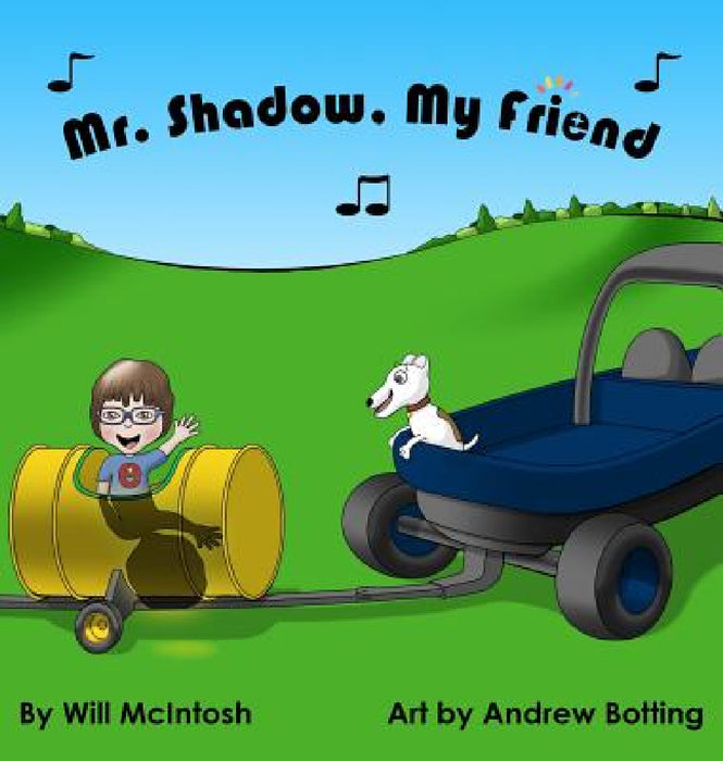 Mr. Shadow, My Friend by Will McIntosh, Andrew Botting