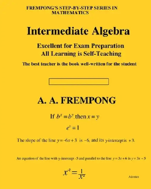 Intermediate Algebra by Frempong, A. a.