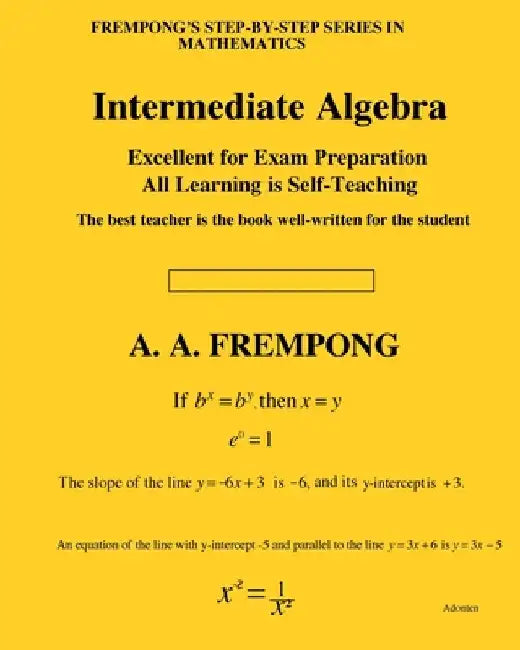 Intermediate Algebra by Frempong, A. a.