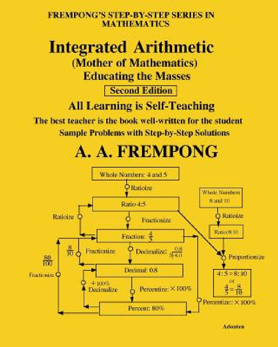 Integrated Arithmetic: (Mother of Mathematics) by A. a. Frempong