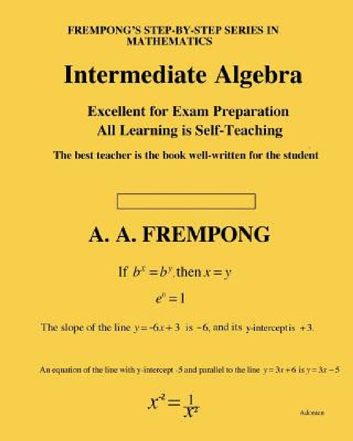 Intermediate Algebra by A. a. Frempong