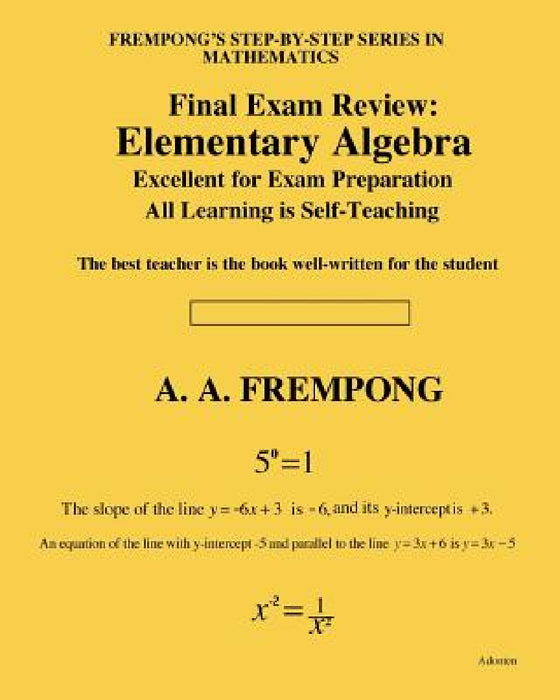 Final Exam Review: Elementary Algebra by A. a. Frempong