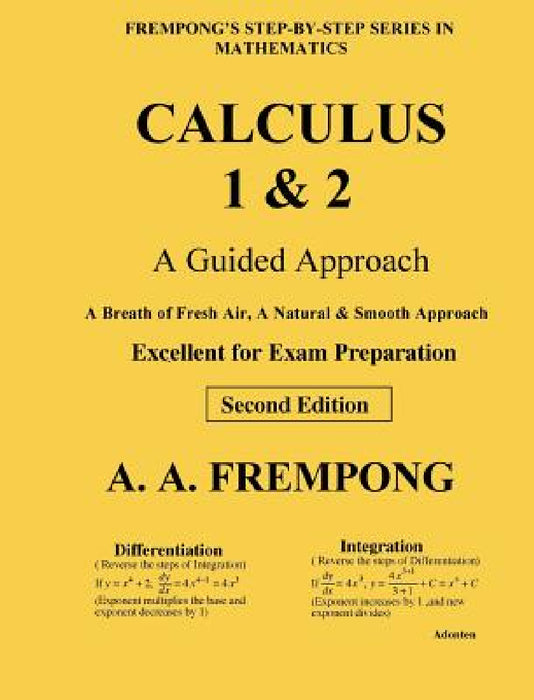 Calculus 1 & 2: A Guided Approach by A. a. Frempong