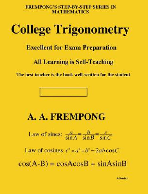 College Trigonometry by A. a. Frempong