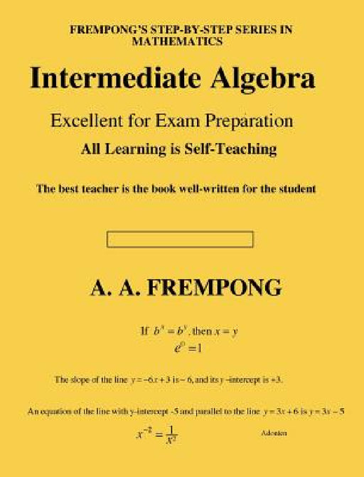 Intermediate Algebra by A. a. Frempong