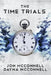 The Time Trials by Jon McConnell