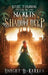 Bixby Timmons and the Secrets of Shadow Deep by Karkan, Dwight