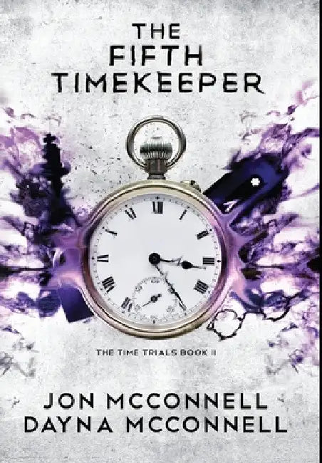 The Fifth Timekeeper by Jon McConnell