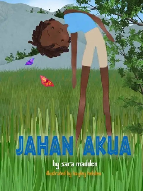 Jahan Akua by Sara Madden, Hayley Helsten