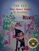 The Elf Who Didn't Believe in Children by Sara Madden, Hayley Helsten