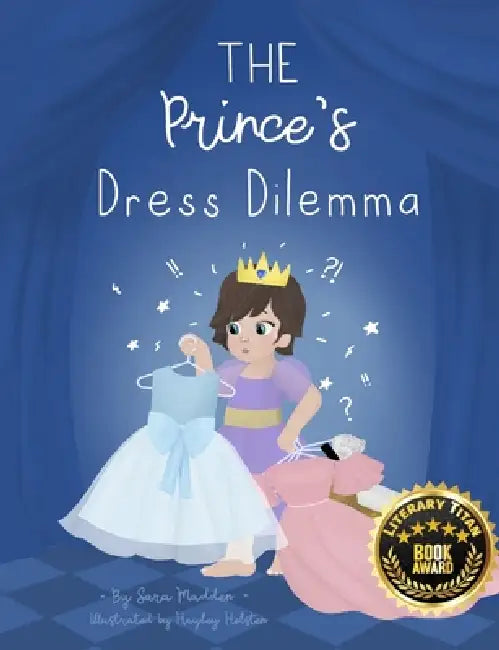 The Prince's Dress Dilemma by Sara Madden, Hayley Helsten