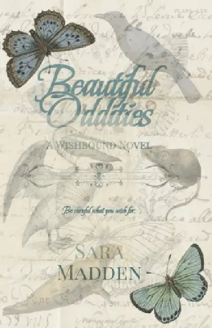 Beautiful Oddities by Sara Madden