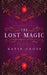 The Lost Magic by Katie Cross