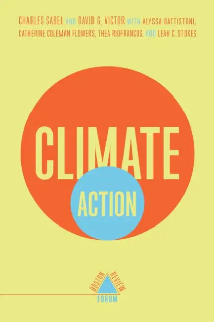 Climate Action by Charles Sabel Et Al, David Victor
