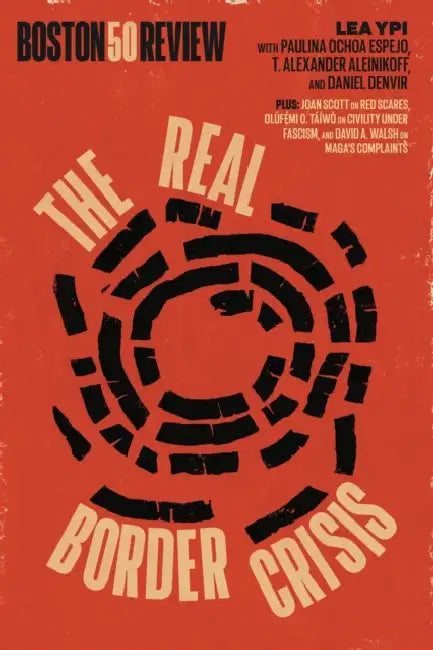 The Real Border Crisis by Lea Ypi