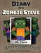 Diary of a Minecraft Zombie Steve: Book 2 - Restaurant Wars by MC Steve