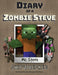 Diary of a Minecraft Zombie Steve: Book 3 - Shipwrecked by MC Steve