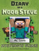 Diary of a Minecraft Noob Steve: Book 2 - Mysterious Slimes by MC Steve