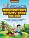 Minecraft Activity Book: 50+ Exciting Games: Minecrafter's Activity Book for Kids: Family-Friendly Activities for Exploring Topics in Science, Technol by MC Steve