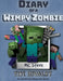 Diary of a Minecraft Wimpy Zombie Book 2: The Rivalry (Unofficial Minecraft Series) by MC Steve
