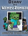 Diary of a Minecraft Wimpy Zombie Book 3: Monster Christmas (Unofficial Minecraft Series) by MC Steve