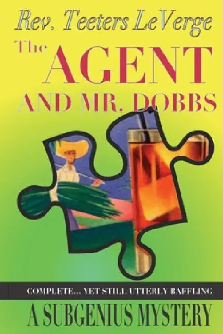 The Agent and Mr. Dobbs by Ivan Stang